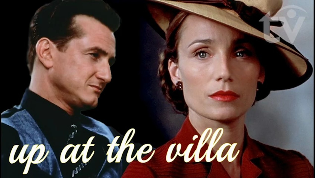 Up at the Villa (2000) Kristin Scott Thomas and Sean Penn Romantic Drama based on novel by W. Somerset Maugham