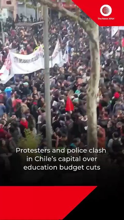 Protesters and police clash in Chile’s capital