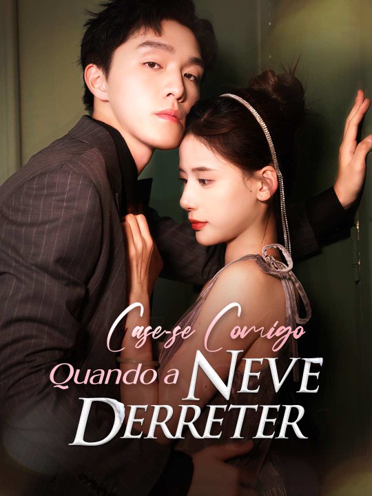 Case Comigo Quando a Neve Derreter Série Completa