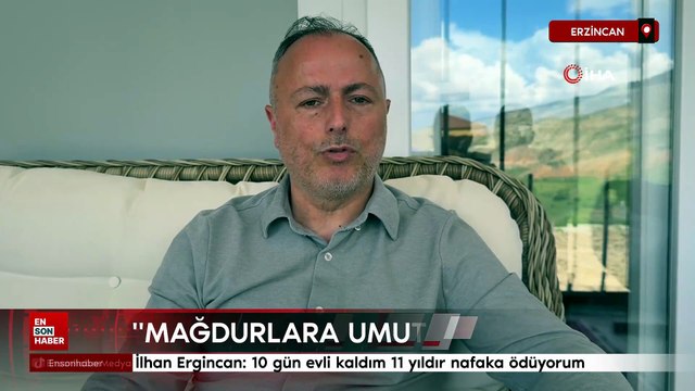 Süresiz nafaka mağduru İlhan Ergincan: 10 gün evli kaldım 11 yıldır nafaka ödüyorum