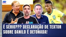 ABSURDO??? "Gente, ISSO que o ELE FALOU do DANILO é..." DECLARAÇÃO DE TEXTOR é DETONADA!
