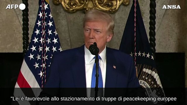 Trump: Bene truppe europee in Ucraina dopo l'accordo