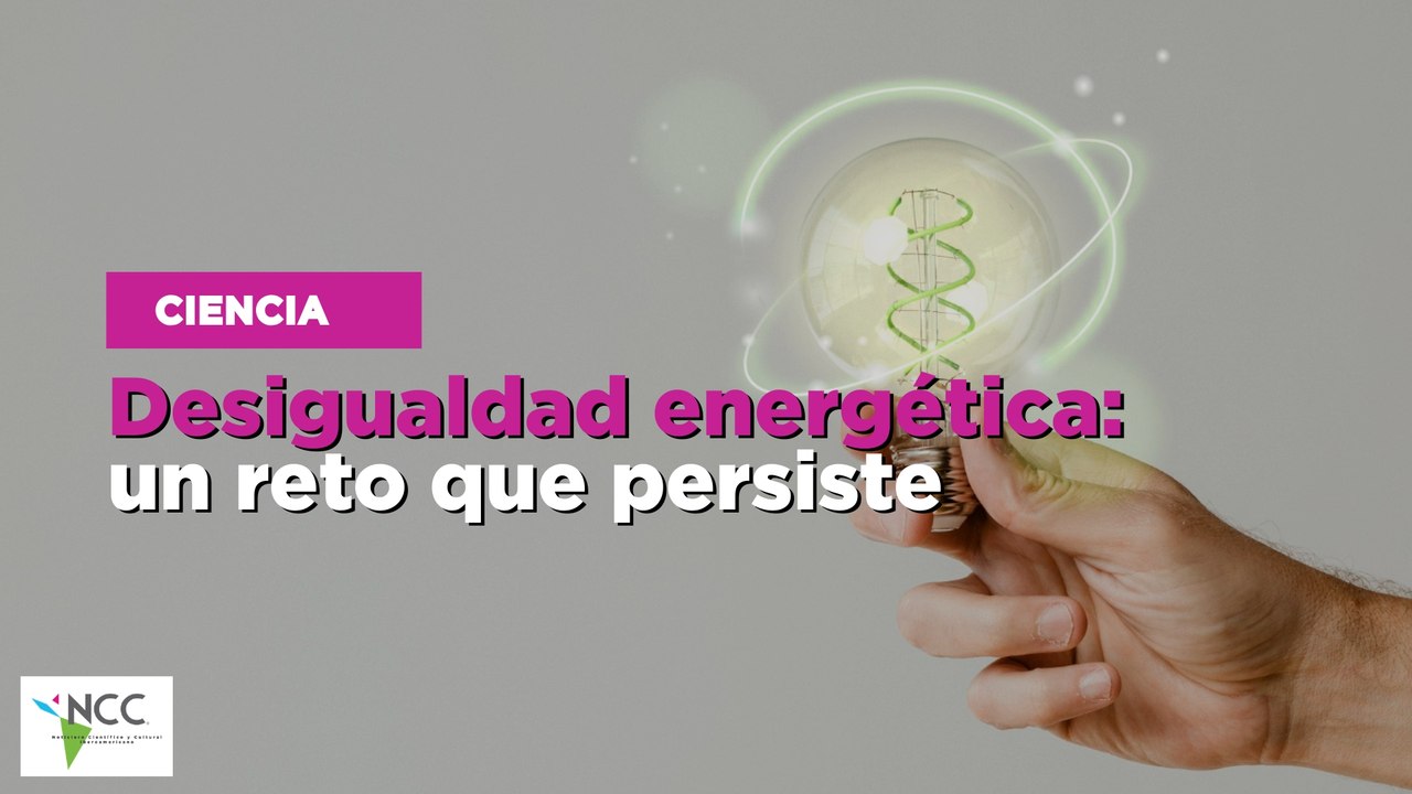 Desigualdad energética: un reto que persiste