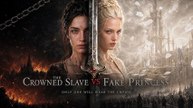 The Crowned Slave Vs The Fake Princess - ✅ FULL [Eng Sub]