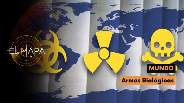 El Mapa | Mundo | Armas Biológicas 04-06-2026