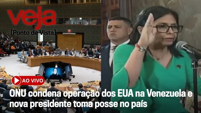 AO VIVO: ONU condena operação dos EUA na Venezuela e nova presidente toma posse no país