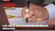 Lula veta PL da Dosimetria durante ato pela democracia | Ponto de Vista