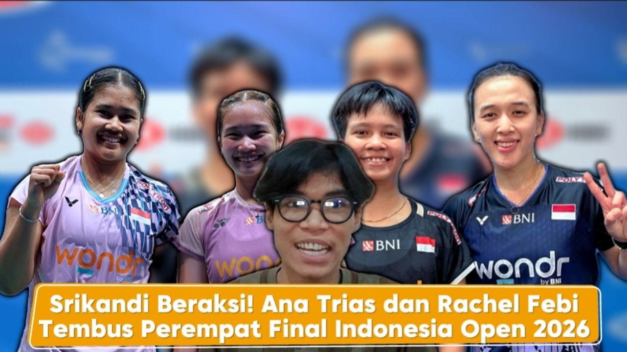 Indonesia Open 2026, Ganda Putri Tuan Rumah Kunci Tiket Semifinal-Dunia Olahraga