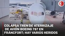 Colapsa tren de aterrizaje de avión de Lufthansa en Fráncfort; reportan varios heridos