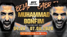 UFC Fight Night : Belal Muhammad vs Gabriel Borfim | Trailer trên Truyền Hình FPT Play
