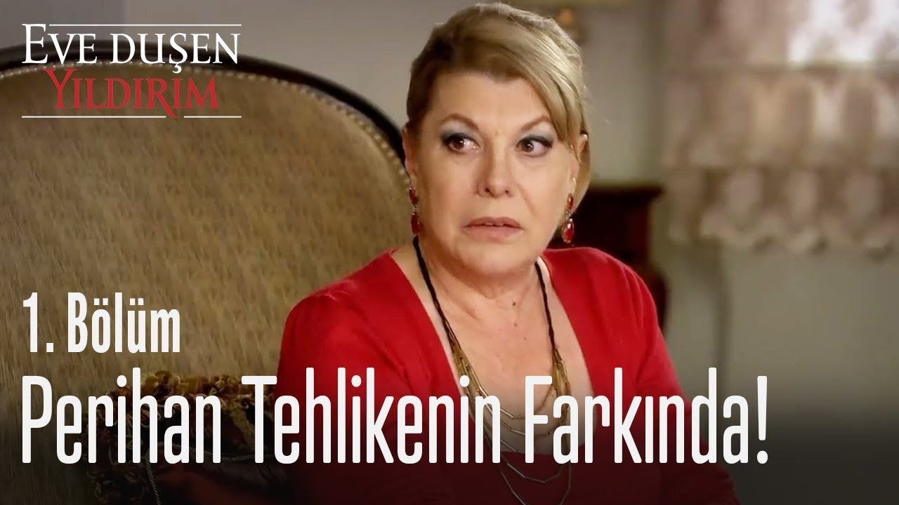 Perihan tehlikenin farkında! - Eve Düşen Yıldırım 1. Bölüm