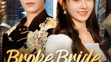 Broke Bride, Woke Up the World's Richest | Full Series | Short Drama English