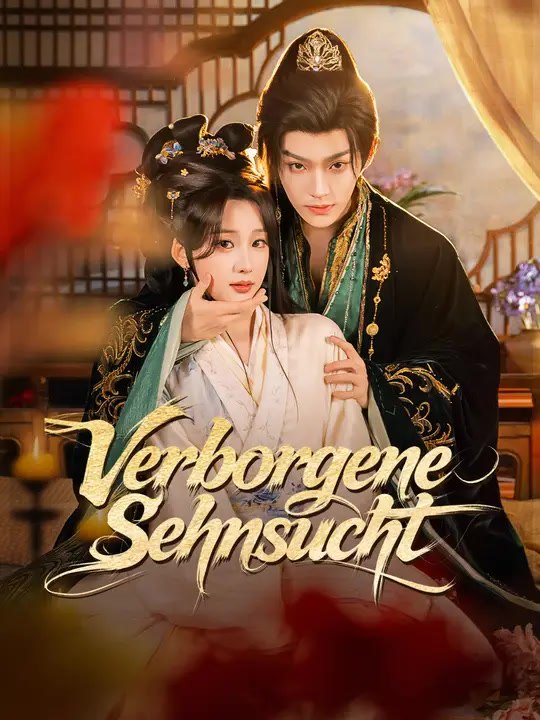 Verborgene Sehnsucht | Komplette Serie | Short Drama Deutsch