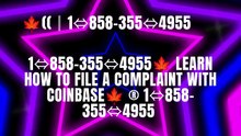 {{ＯFFICIAL}}™ {[GUIDE]} ⁂Coinbase® Toll free© helpline® Numbers Contact⁂ (24/7) Live Person Care)🍁((║1⇔858-355⇔4955 (1)