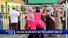 2 Jemaah Haji Asal Malang Meninggal Dunia saat Perjalanan Pulang dari Arab Saudi | KOMPAS SIANG