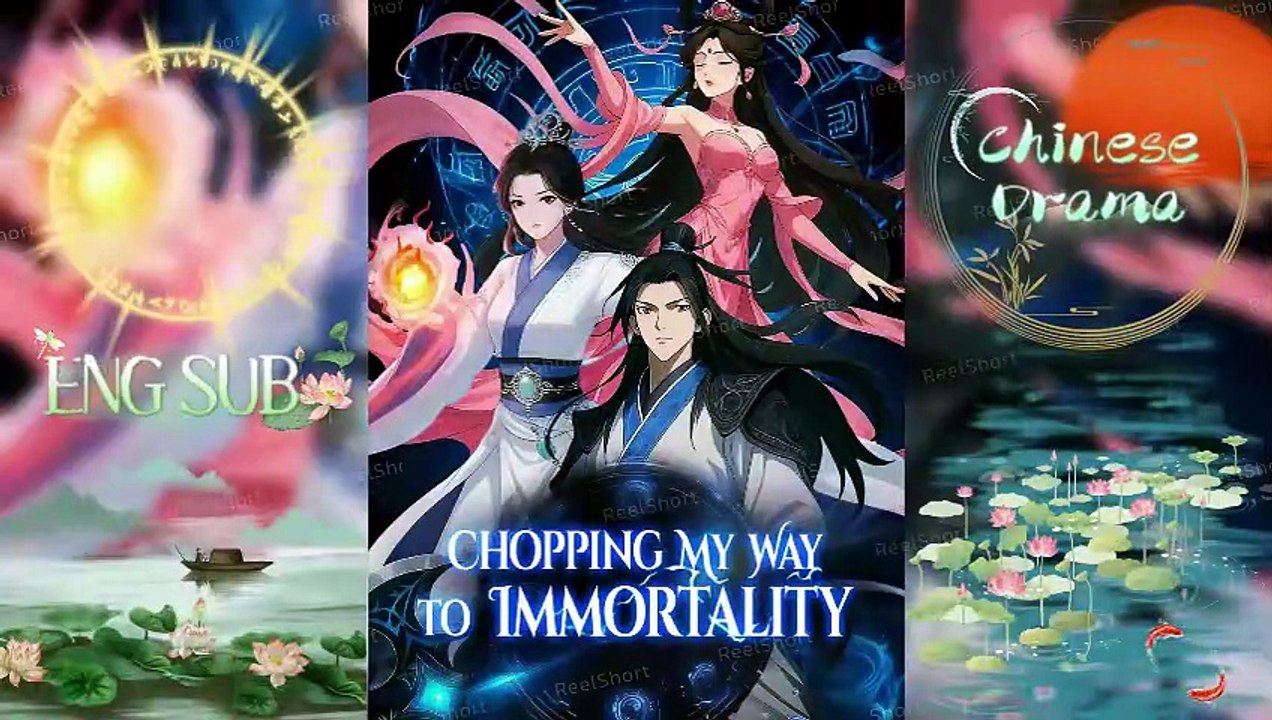 🌴HOT🔥Chopping My Way to Immortality - 🌙Watch Now #ReelShort