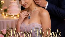 Married My Dad's Billionaire Friend (2026) - Full EP | Age Gap Romance, Romantic Marriage, Drama Series #ANS