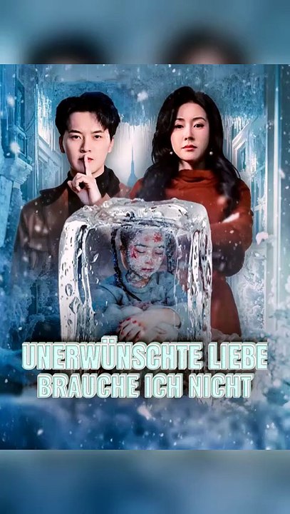 Unerwünschte Liebe Brauche Ich Nicht Herzschmerz, Verrat & Zweite Chance - DEUTSCH / ENGSUB