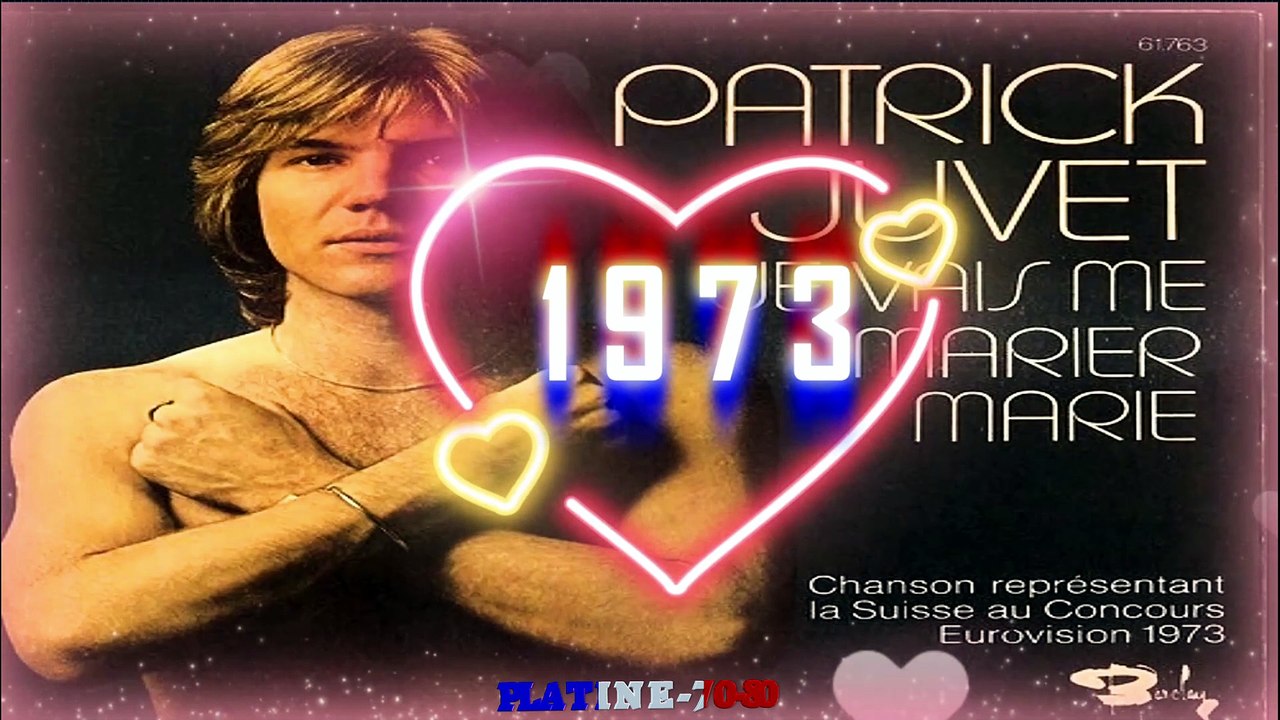 Patrick Juvet - Je Vais Me Marier, Marie