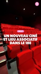 Spot : Un nouveau ciné et lieu associatif dans le 18e