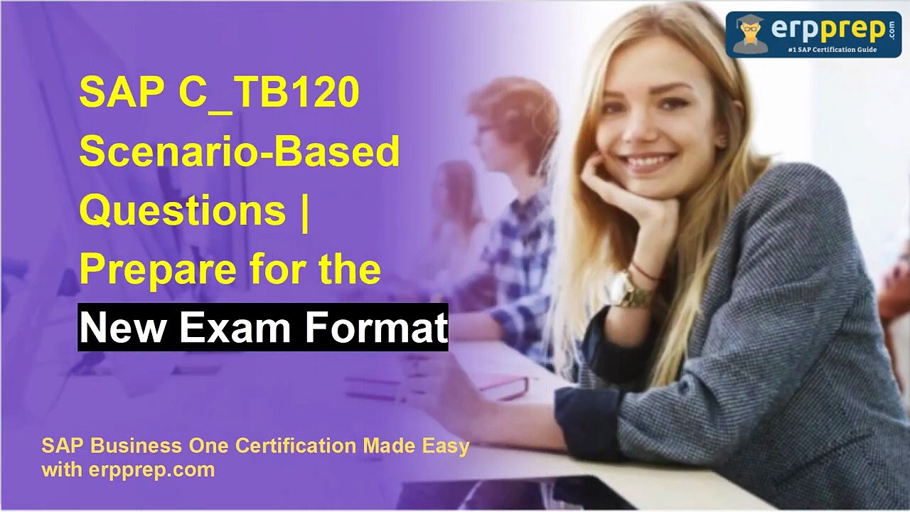 SAP C_TB120 Scenario-Based Questions | Prepare for the New Exam Format