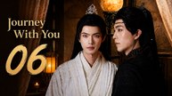 Journey with You Episode 6 [ Engsub ]