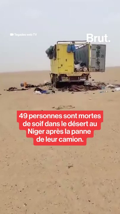 49 personnes sont mortes de soif dans le désert au Niger après la panne de leur camion.