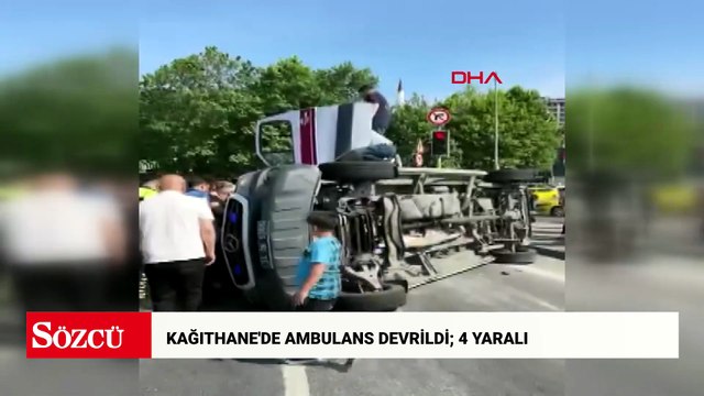 Kağıthane'de ambulans devrildi; 4 yaralı