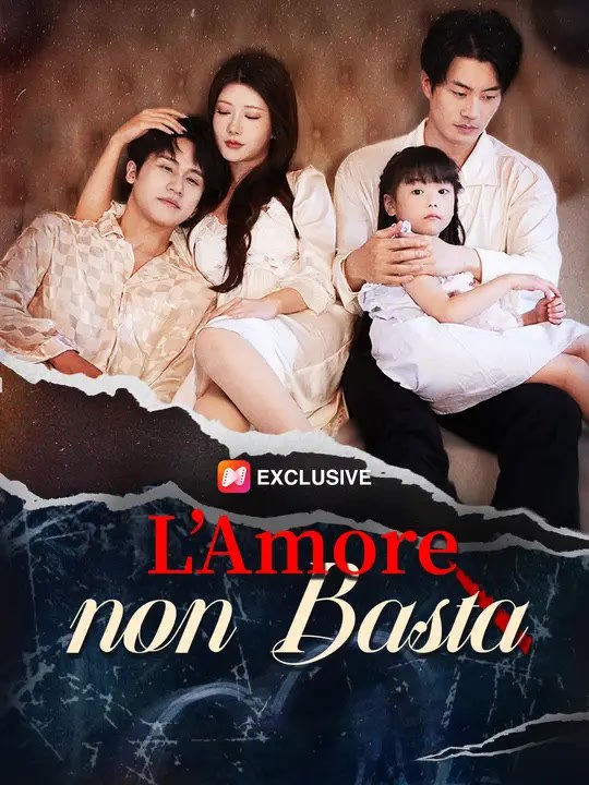 L’Amore non Basta | Serie Completa | Short Drama Italiano