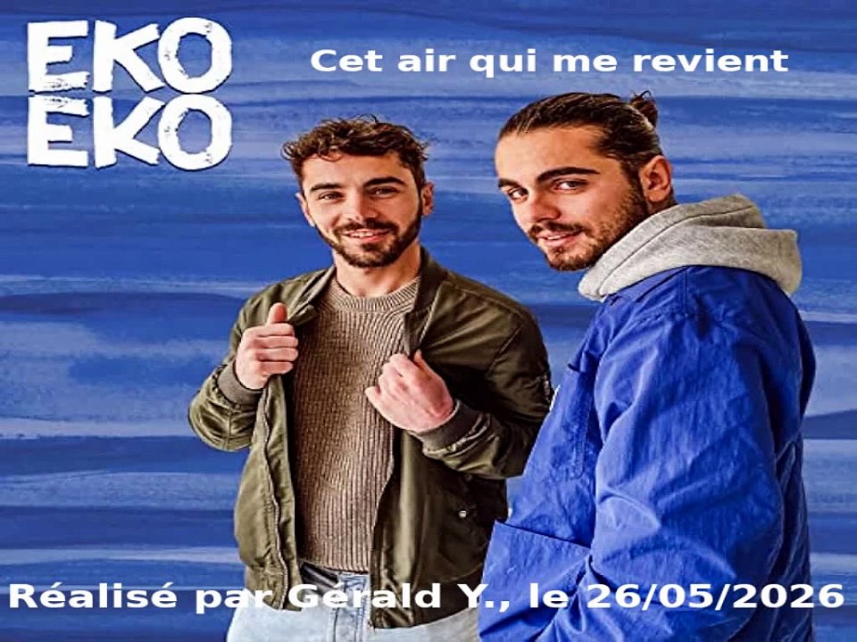 Eko Eko_Cet air qui me revient (Clip 2022)karaoké