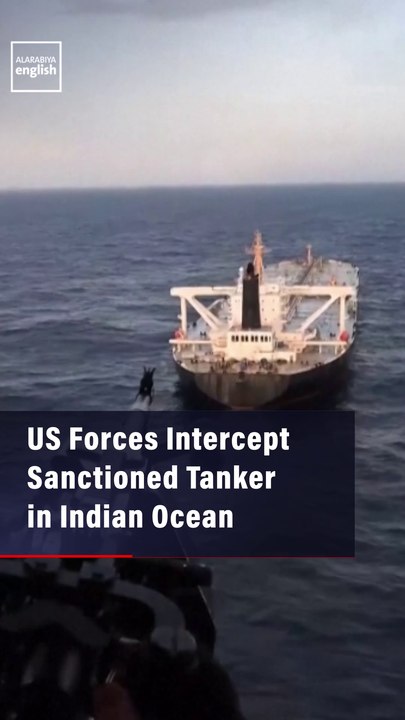 US Forces Intercept Sanctioned Tanker In Indian Ocean