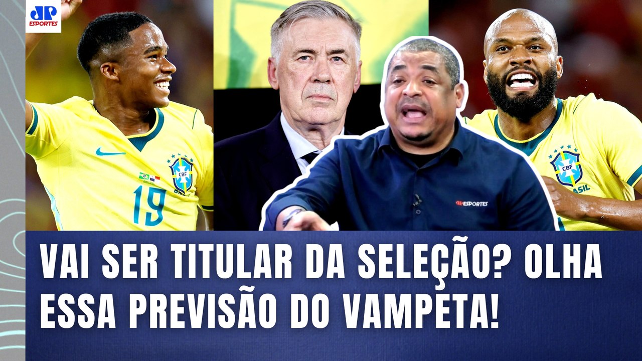 VAMPETA POLEMIZOU! "VOCÊS VÃO VER!!! EU TENHO CERTEZA que o ANCELOTTI..." | NOVO TITULAR da SELEÇÃO?
