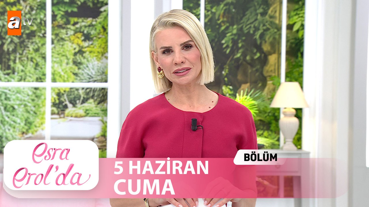 Esra Erol'da 5 Haziran 2026 | Tek Parça