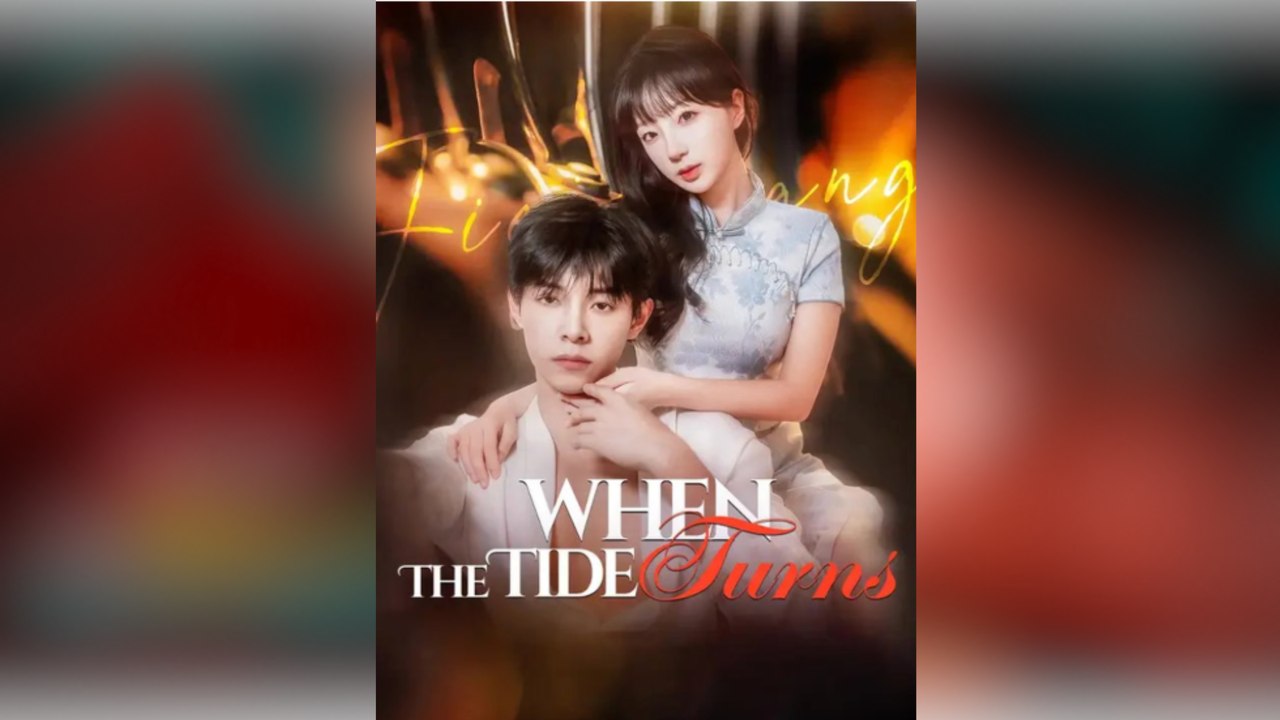 When The Tide Turns _ Full Series _ Short Drama English