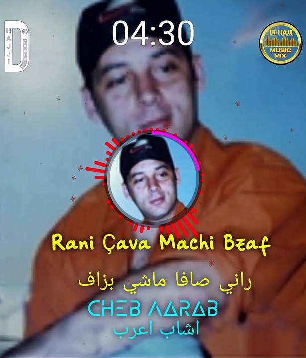 Cheb Aarab Rani Cv Cava Chouia Machi Bzaf