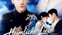 Heimliche Liebe, lautes Glück | Komplette Serie | Short Drama Deutsch
