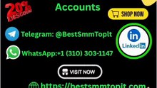 Trusted Sellers Buying Verified LinkedIn Accounts Worldwide Today