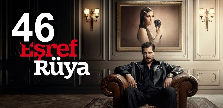 Esref Ruya – - Episode 46 | | Drama Turkish | Turkish Drama Hub - FULL MOVIE ✅ [Eng Sub]