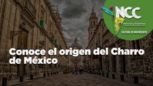 Conoce el origen del Charro de México
