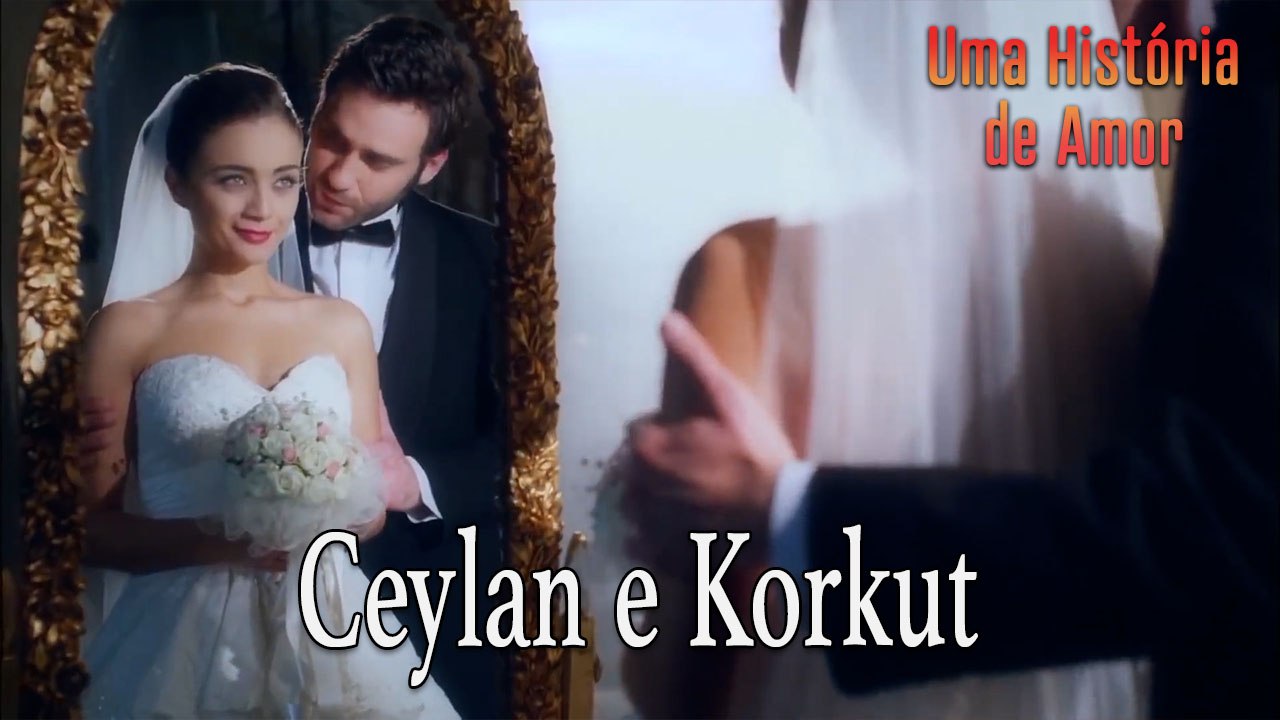 Ceylan e Korkut