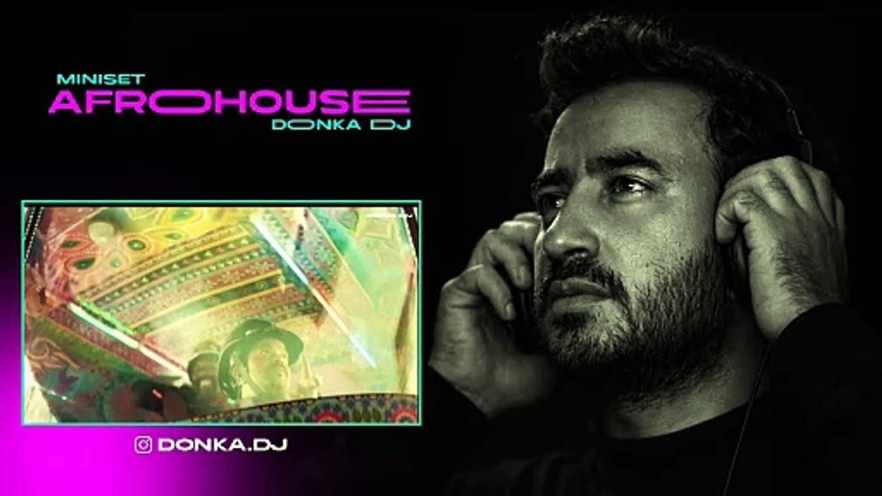 MINISET AFROHOUSE DONKA DJ