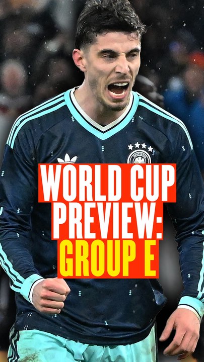 World Cup Preview: A Closer Look at Group E