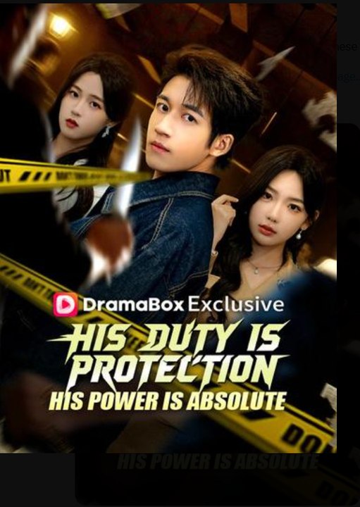 His Duty Is Protection His Power Is Absolute- Full Drama Movie English Sub