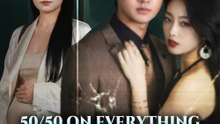 50/50 on Everything, Even the Pregnancy Season 2 EngSub New Movie
