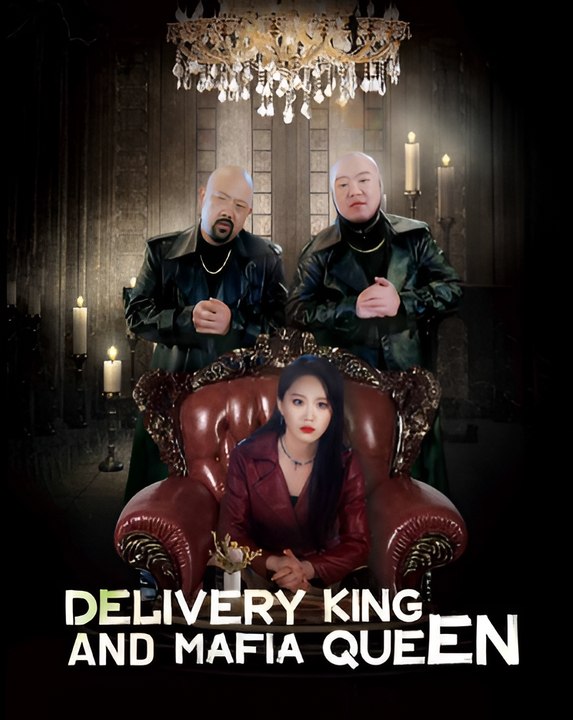 Delivery King And Mafia Queen-Drama FULL MOVIES ENGLISH SUB