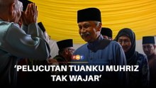 Pelucutan Tuanku Muhriz tak wajar tanpa kesalahan jelas, kata Zaid