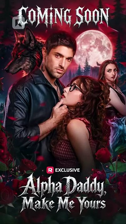 Alpha Daddy, Make Me Yours - Full Episode | Werewolf Romance, Alpha Love Story #ASD [Full Movie]