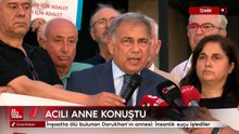 İzmir'de inşaatta ölü bulunan Dorukhan’ın annesi: İnsanlık suçu işlediler