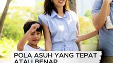 6 Tanda Anak Mendapat Pola Asuh yang Benar Menurut Psikolog