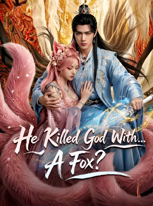 He Killed God With A Fox-Drama FULL MOVIES ENGLISH SUB